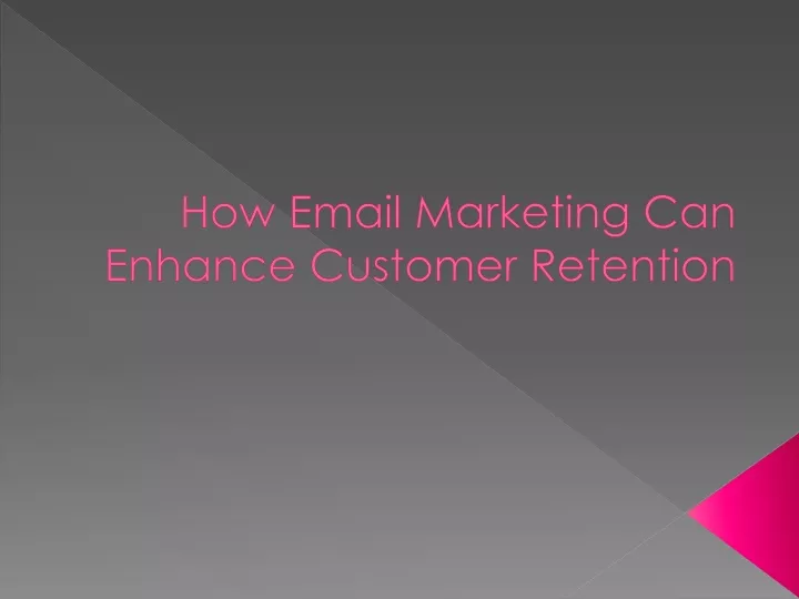 how email marketing can enhance customer retention