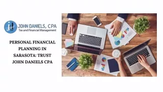 Optimize Your Financial Future with John Daniels CPA in Sarasota