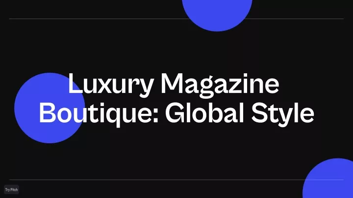 luxury magazine boutique global style