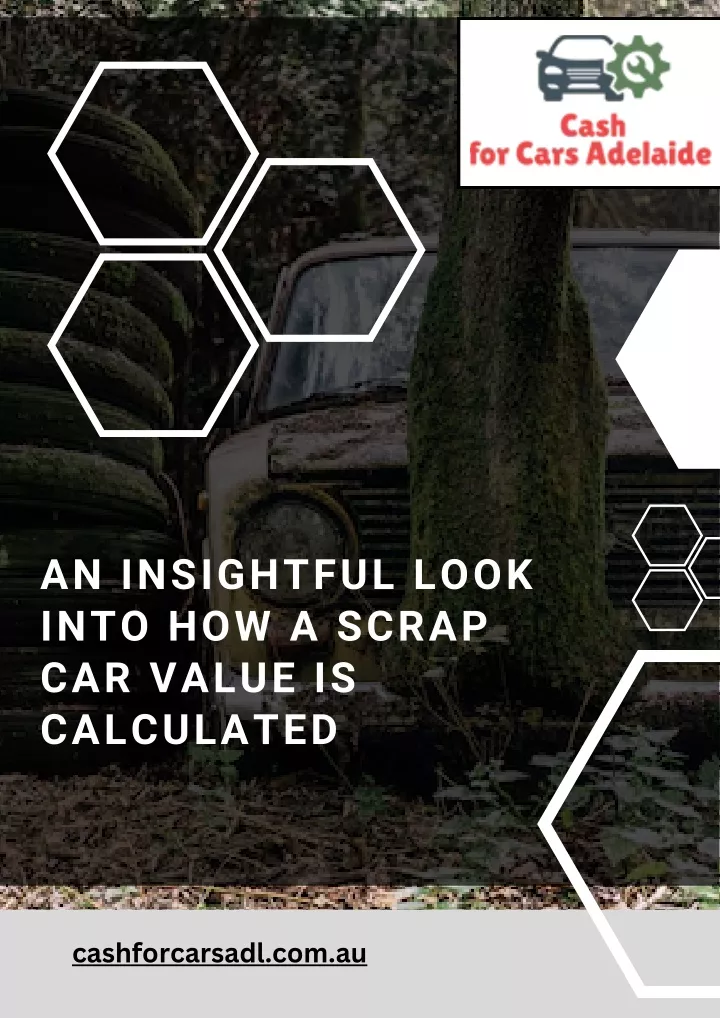 an insightful look into how a scrap car value