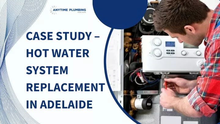 case study hot water system replacement