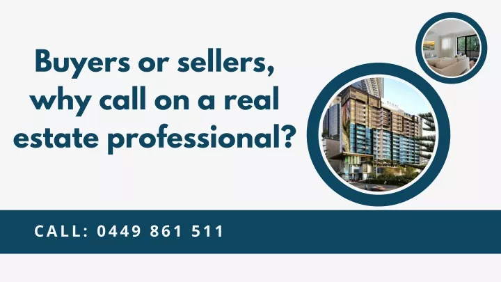 buyers or sellers why call on a real estate