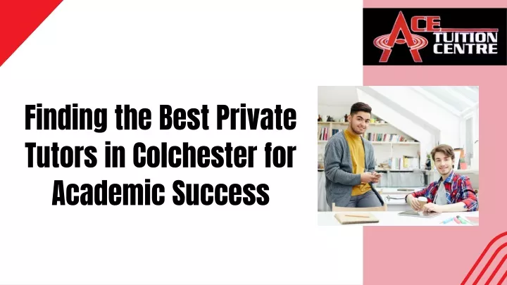 finding the best private tutors in colchester