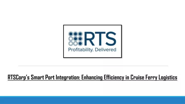 rtscorp s smart port integration enhancing