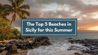 The Top 5 Beaches in Sicily for this Summer