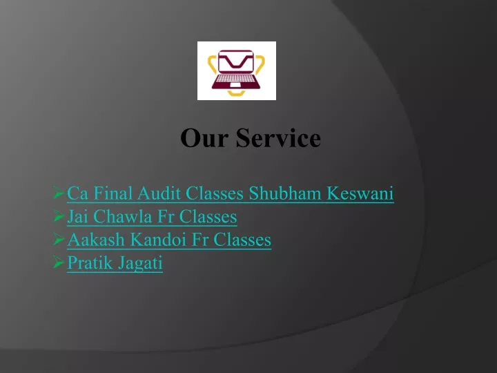 our service