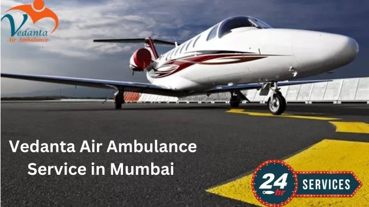 vedanta air ambulance service in mumbai