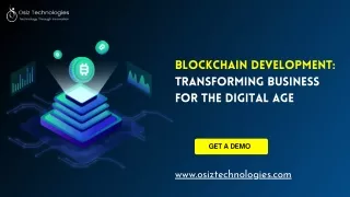 Blockchain Development: Transforming Business for the Digital Age