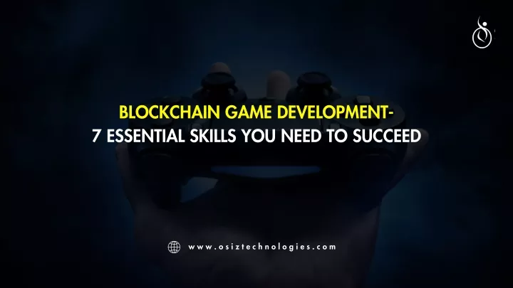 blockchain game development 7 essential skills