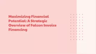 Seizing Chances: Falcon Invoice Financing's Business Case