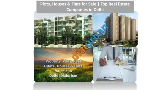 Plots, Houses & Flats for Sale Top Real Estate Companies in Delhi