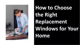 how to choose the right replacement windows