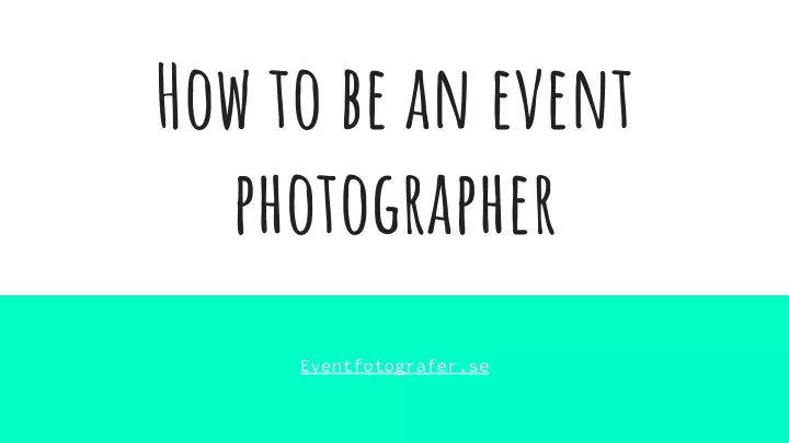 how to be an event photographer