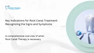 Key Indications for Root Canal Treatment : Recognizing the Signs and Symptoms