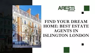 Find Your Dream Home Best Estate Agents in Islington London