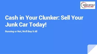 Cash in Your Clunker_ Sell Your Junk Car Today!