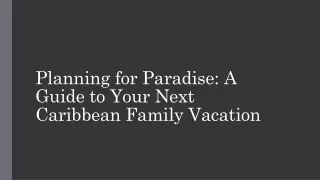 Planning for Paradise A Guide to Your Next Caribbean Family Vacation