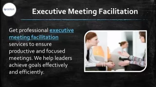 Executive Meeting Facilitation