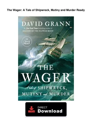 The Wager: A Tale of Shipwreck, Mutiny and Murder Online
