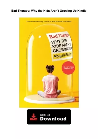 Bad Therapy: Why the Kids Aren't Growing Up Kindle