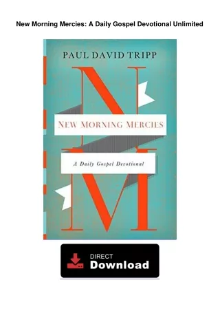 New Morning Mercies: A Daily Gospel Devotional Unlimited