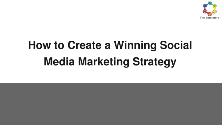 how to create a winning social media marketing strategy