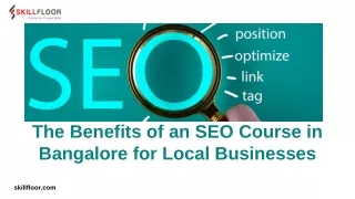 The Benefits of an SEO Course in Bangalore for Local Busines - Skillfloor