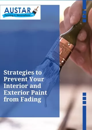 Strategies to Prevent Your Interior and Exterior Paint from Fading