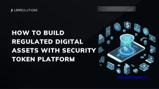 How to Build Regulated Digital Assets with STO