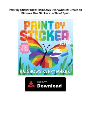 Paint by Sticker Kids: Rainbows Everywhere!: Create 10 Pictures One Sticker at