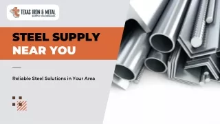 Steel Supply Near You: Reliable Solutions for Your Metal Needs