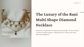 The Luxury of the Rani Multi Shape Diamond Necklace