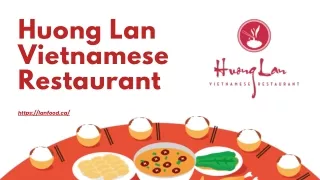 Huong Lan Vietnamese Restaurant