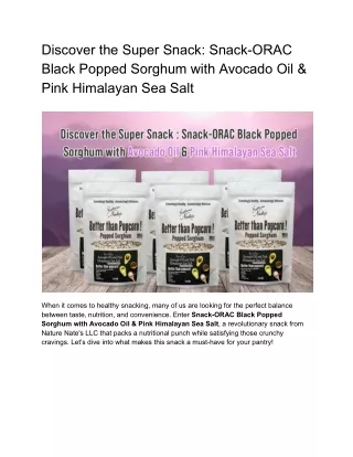 Discover the Super Snack_ Snack-ORAC Black Popped Sorghum with Avocado Oil & Pink Himalayan Sea Salt