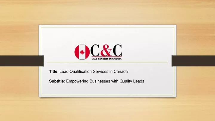 title lead qualification services in canada subtitle empowering businesses with quality leads