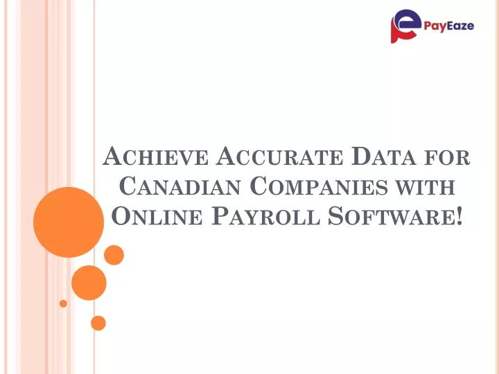 achieve accurate data for canadian companies with online payroll software