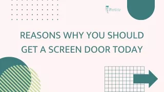 Reasons why you should get a Screen Door today