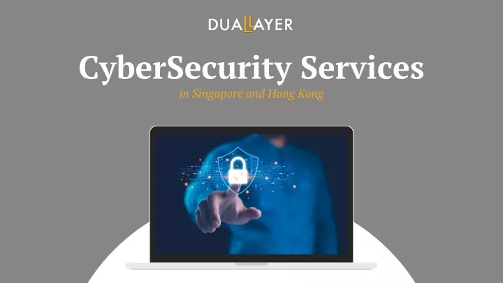 cybersecurity services in singapore and hong kong