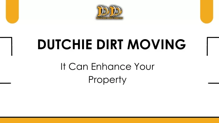 dutchie dirt moving