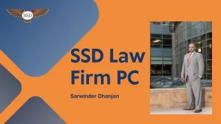 SSD Law Firm PC By Sarwinder Dhanjan