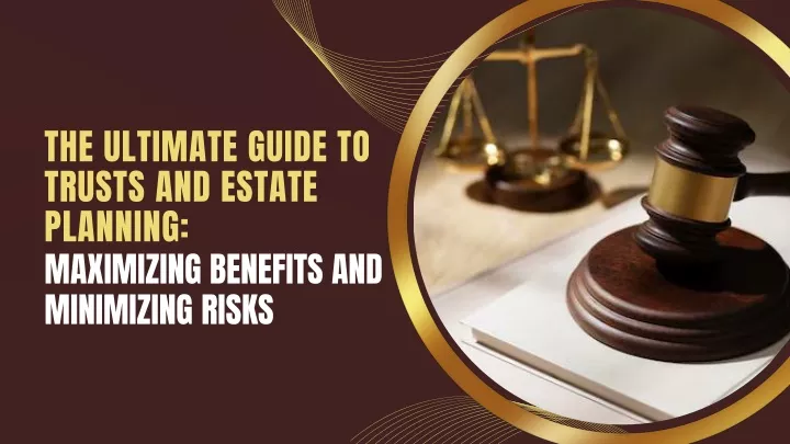 the ultimate guide to trusts and estate planning