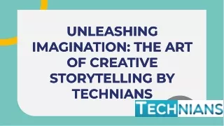 unleashing-imagination-the-art-of-creative-storytelling-by-technians-20240910072545mBer