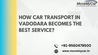 How Car Transport in Vadodara Becomes the Best Service