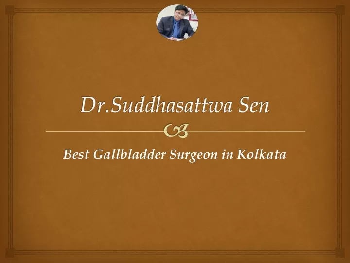 dr suddhasattwa sen