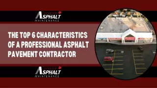 The Top 6 Characteristics of a Professional Asphalt Pavement Contractor