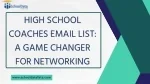 High School Coaches Email List A Game Changer for Networking - slide 1