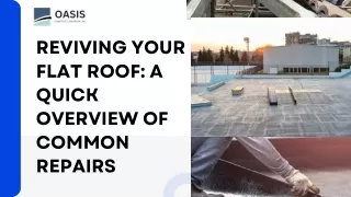 Reviving Your Flat Roof A Quick Overview of Common Repairs