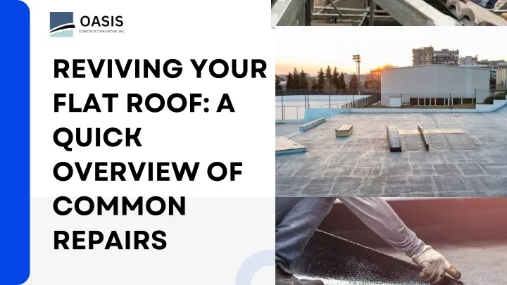 reviving your flat roof a quick overview