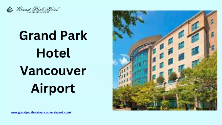 grand park hotel vancouver airport