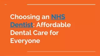 Choosing an NHS Dentist_ Affordable Dental Care for Everyone